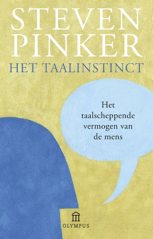 Het taalinstinct: het taalscheppende vermogen van de mens