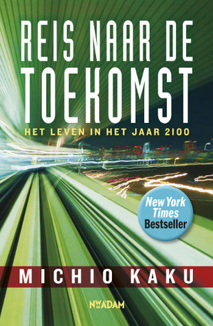 Reis naar de toekomst: Het leven in het jaar 2100