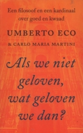 Als we niet geloven, wat geloven we dan ?