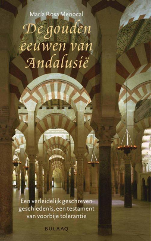 De gouden eeuwen van Andalusië