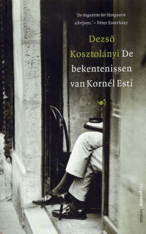 De bekentenissen van Kornel Esti