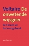 De Onwetende Wijsgeer - Een keuze uit het mengelwerk