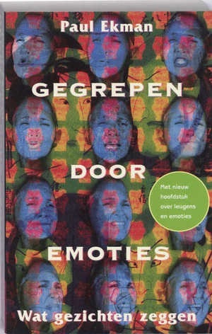Gegrepen door emoties. Wat gezichten zeggen.