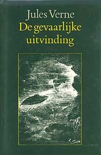 De gevaarlijke uitvinding