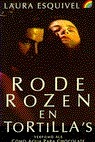 Rode rozen en tortilla's
