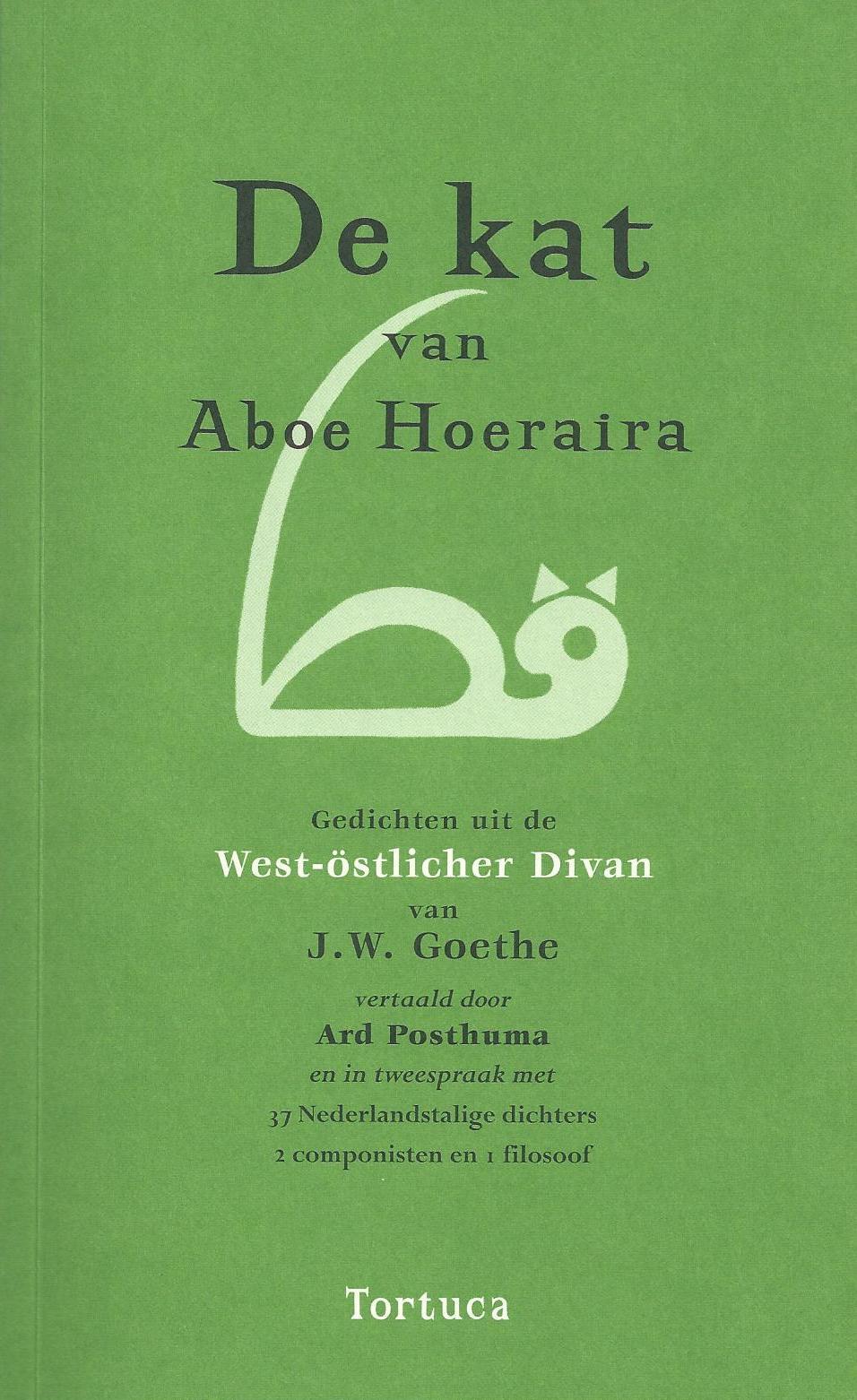 De kat van Aboe Hoeraira: gedichten uit de West-östlicher Divan