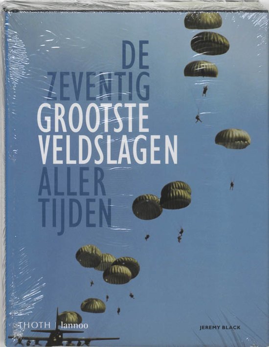 De Zeventig Grootste Veldslagen Aller Tijden