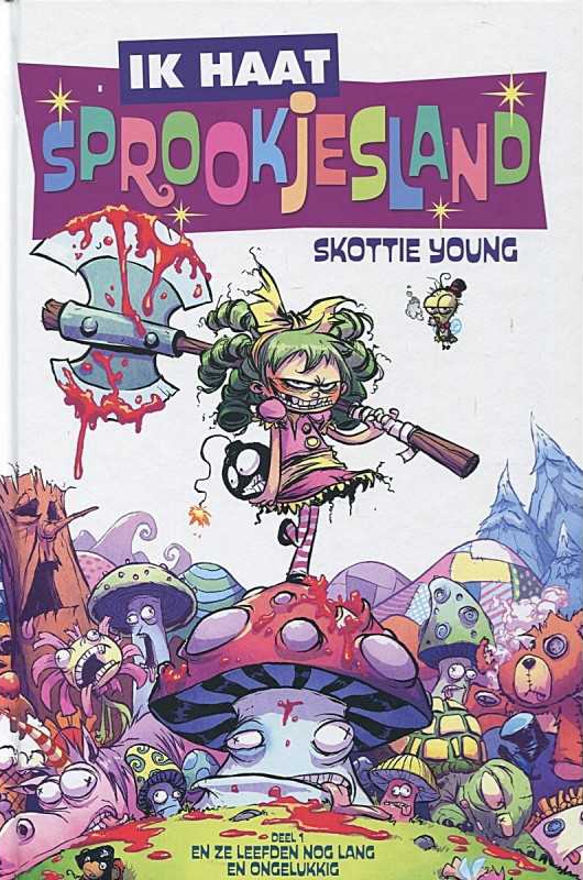 Ik haat Sprookjesland, Deel 1: En ze leefden nog lang en ongelukkig