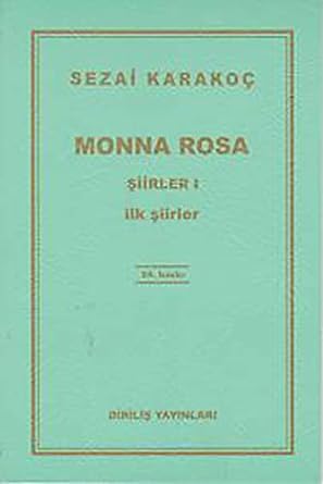 Monna Rosa - Şiirler 1: İlk Şiirler