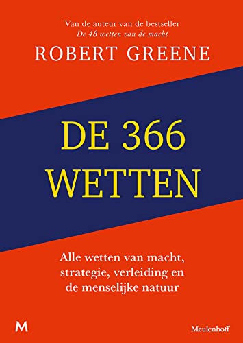 De 366 wetten: Alle wetten van macht, strategie, verleiding en de menselijke natuur