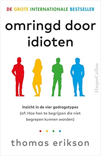 Omringd door idioten: inzicht in de vier gedragstypes