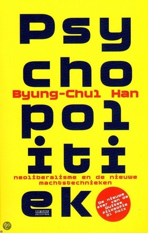 Psychopolitiek: Neoliberalisme en de nieuwe machtstechnieken