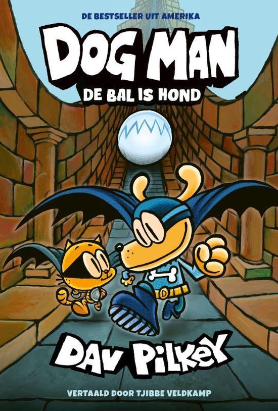 Dog Man 7 - Dog Man: De bal is hond
