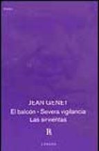 El Balcón; Severa Vigilancia; Las Sirvientas