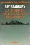 La muerte es un asunto solitario