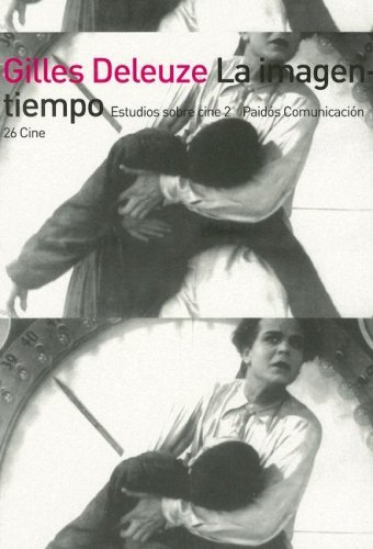 La Imagen-Tiempo: Estudios Sobre Cine 2