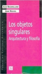 Los objetos singulares. Arquitectura y filosofía