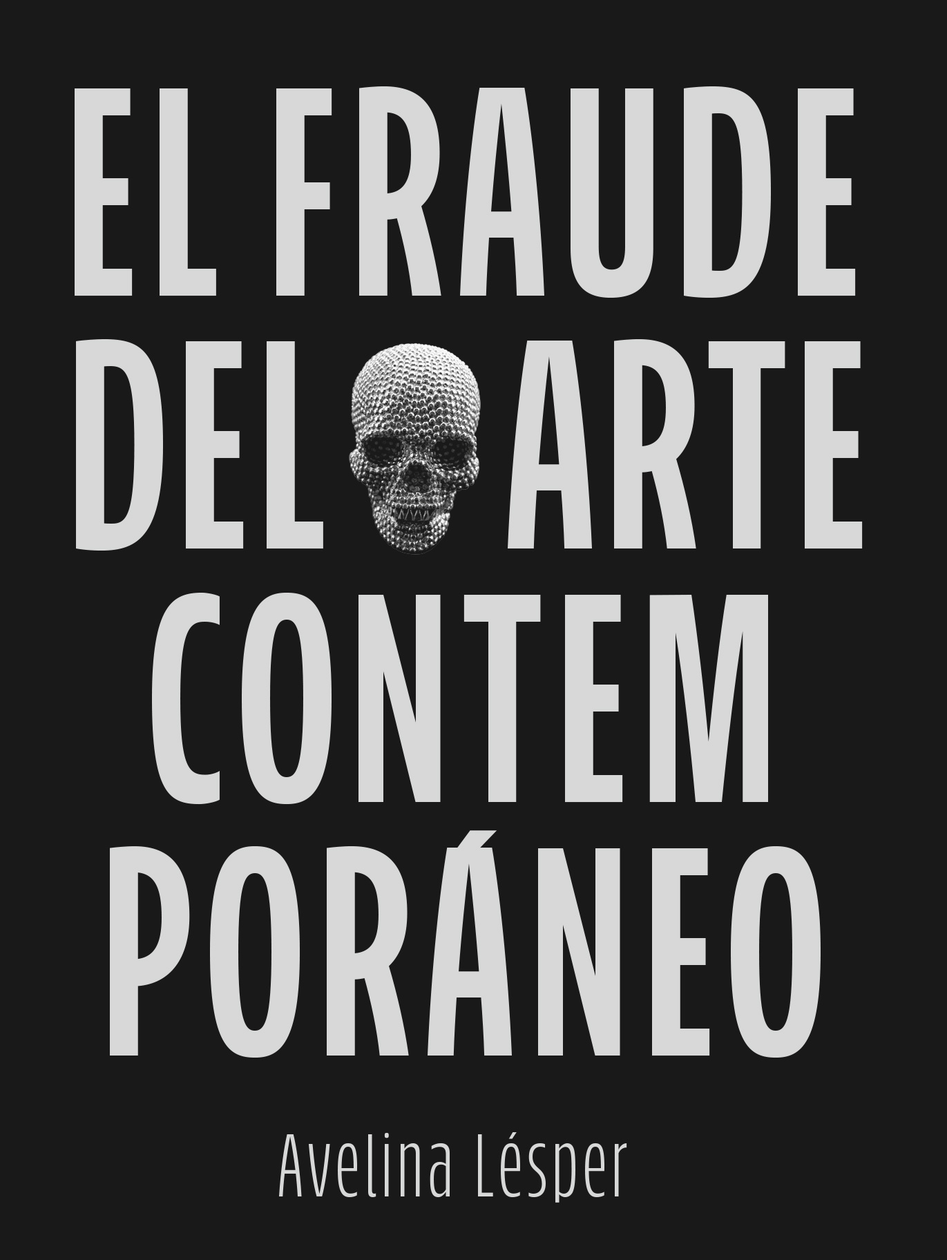 El fraude del arte contemporáneo