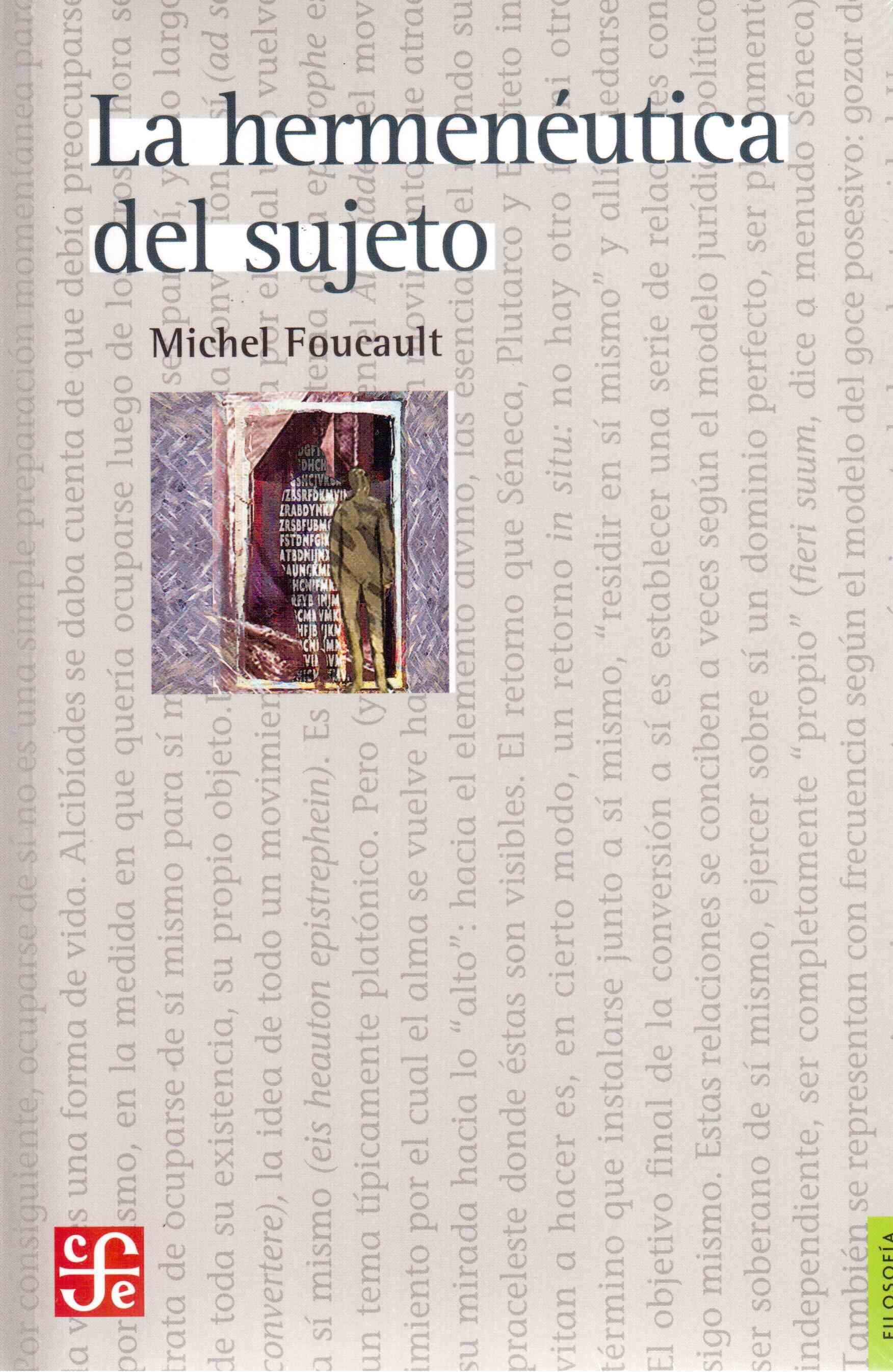 La hermenéutica del sujeto. Curso en el Collège de France, 1981-1982