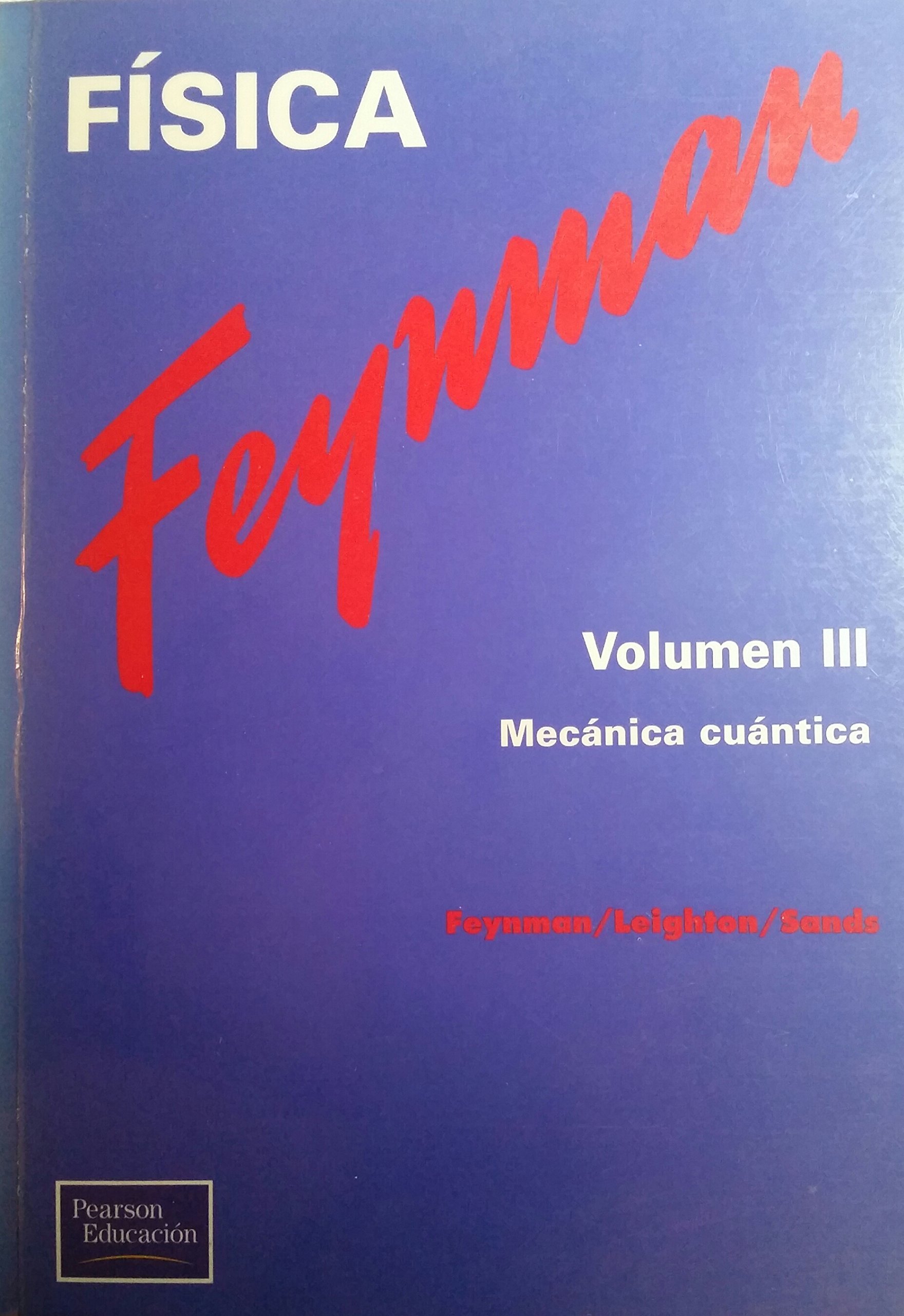 Fisica Vol 3: Mecanica Cuantica