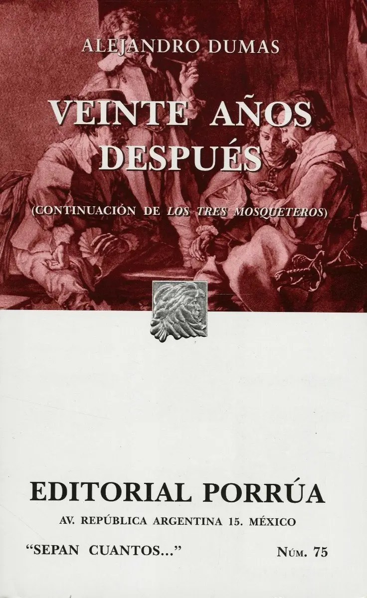 Veinte años después [Continuación de Los tres mosqueteros]