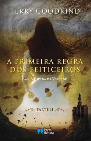 A Primeira Regra dos Feiticeiros - Parte II