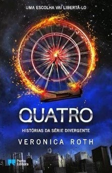 Quatro – Histórias da Série Divergente
