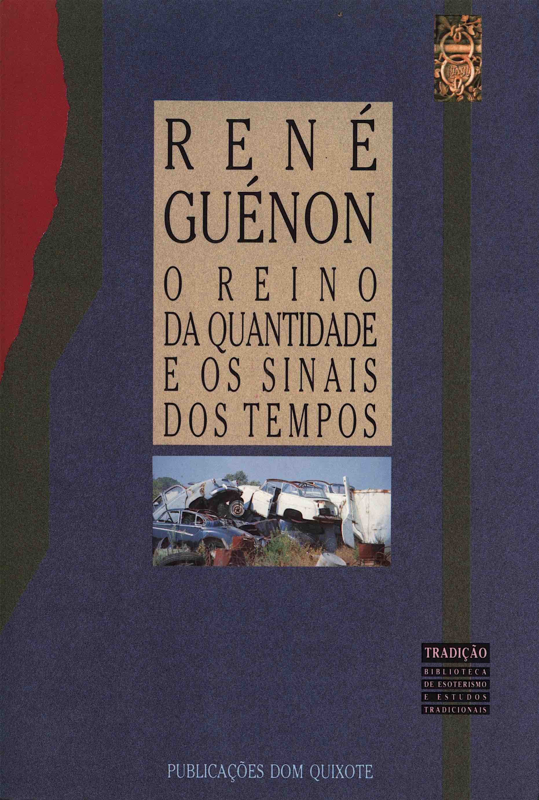 O reino da quantidade e os sinais dos tempos