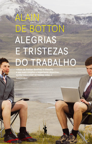 Alegrias e Tristezas do Trabalho