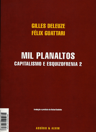 Mil Planaltos: Capitalismo e Esquizofrenia 2