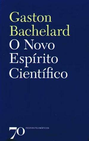 O Novo Espírito Científico