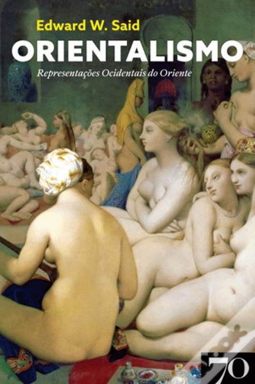 Orientalismo Representações Ocidentais do Oriente