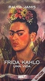Frida Kahlo - Uma Vida