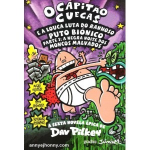 O Capitão Cuecas e a Louca Luta do Ranhoso Puto Biónico - Parte 1: A Negra Noite dos Moncos Malvados