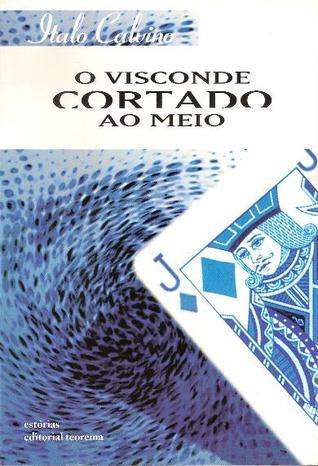 O Visconde Cortado ao Meio