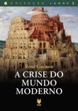 A Crise do Mundo Moderno