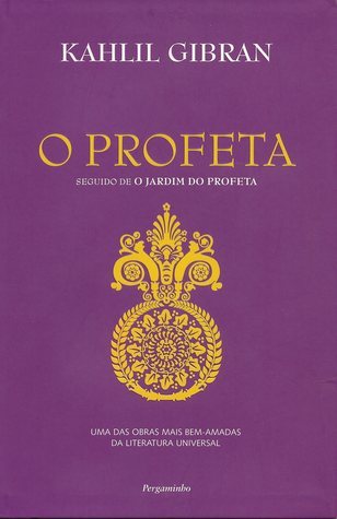 O Profeta: seguido de O Jardim do Profeta