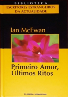 Primeiro Amor, Últimos Ritos