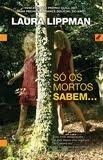 Só Os Mortos Sabem...
