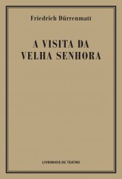 A Visita da Velha Senhora