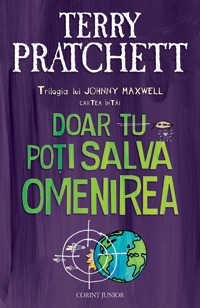 Doar tu poți salva omenirea