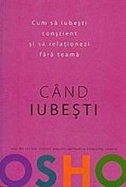 Când iubești
