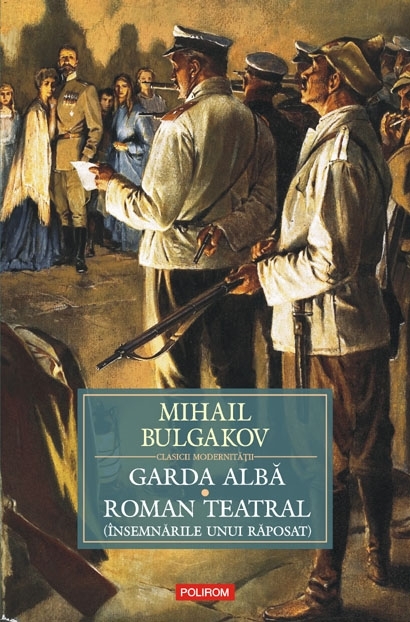 Garda Albă. Roman teatral