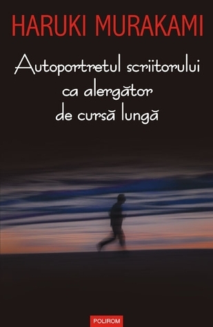 Autoportretul scriitorului ca alergător de cursă lungă