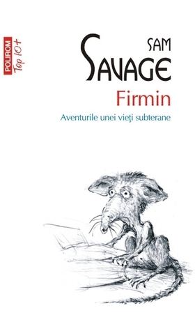 Firmin: aventurile unei vieți subterane