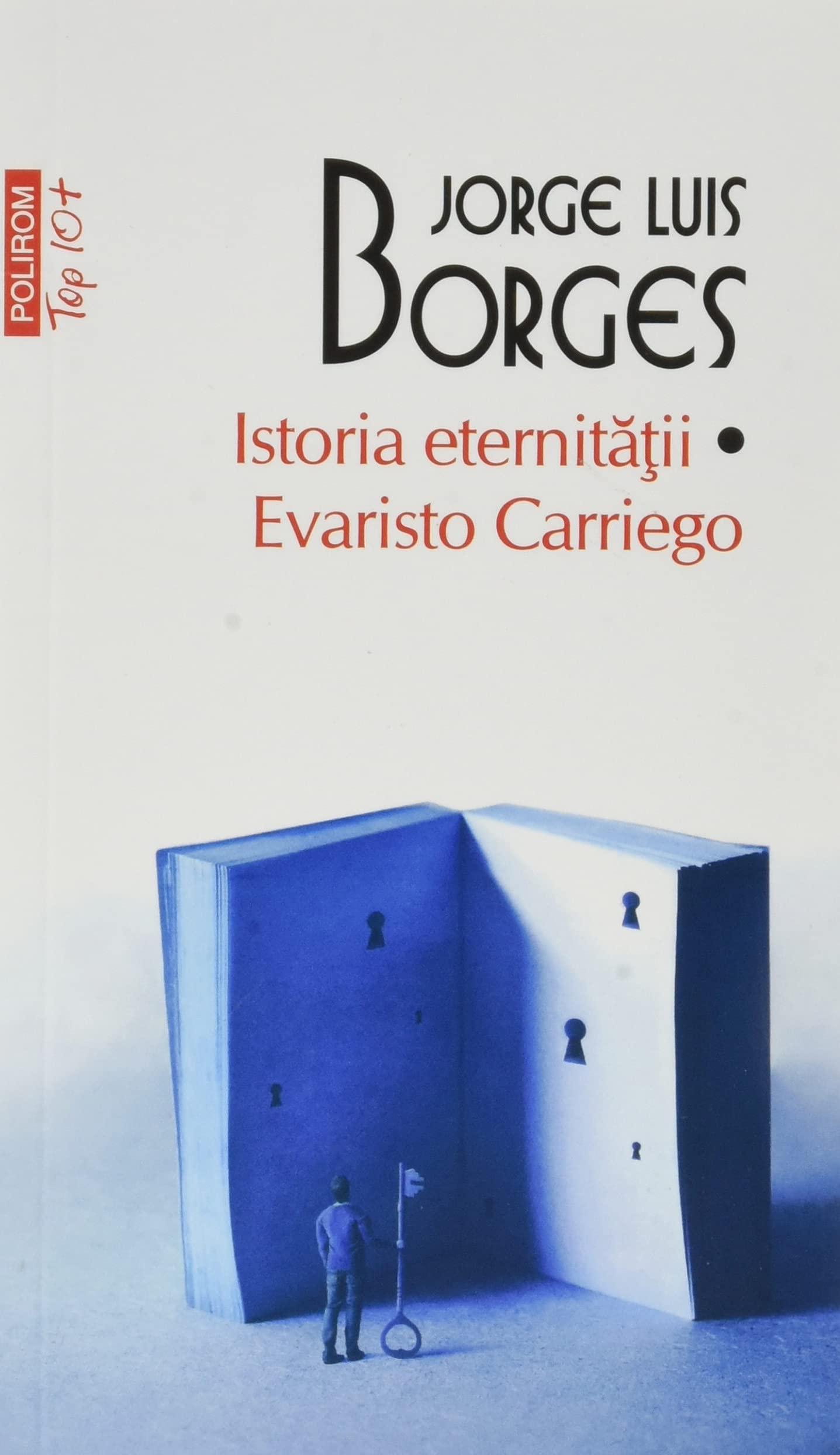 Istoria Eternitatii. Evaristo Carriego. Top 10+