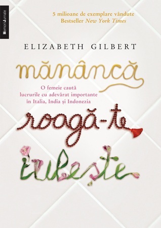 Mănâncă, roagă-te, iubeşte