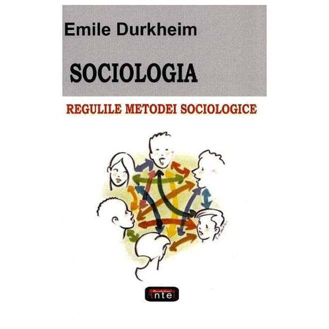 Sociologia. Regulile metodei sociologice.