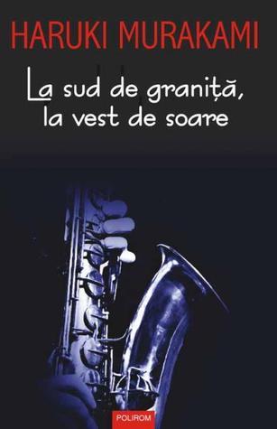 La sud de graniță, la vest de soare