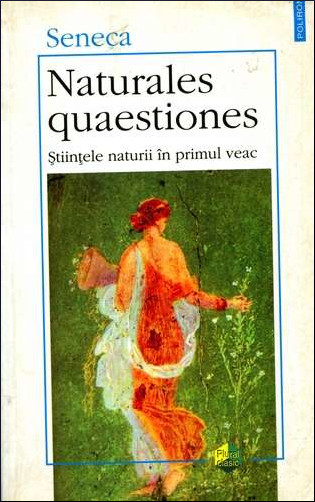 Naturales quaestiones: științele naturii în primul veac